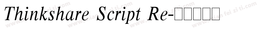 Thinkshare Script Re字体转换
